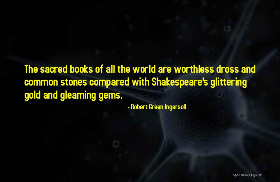 Books On Shakespeare Quotes By Robert Green Ingersoll