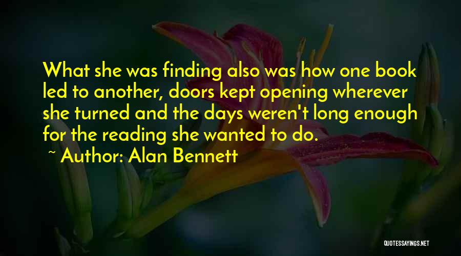 Books Opening Doors Quotes By Alan Bennett