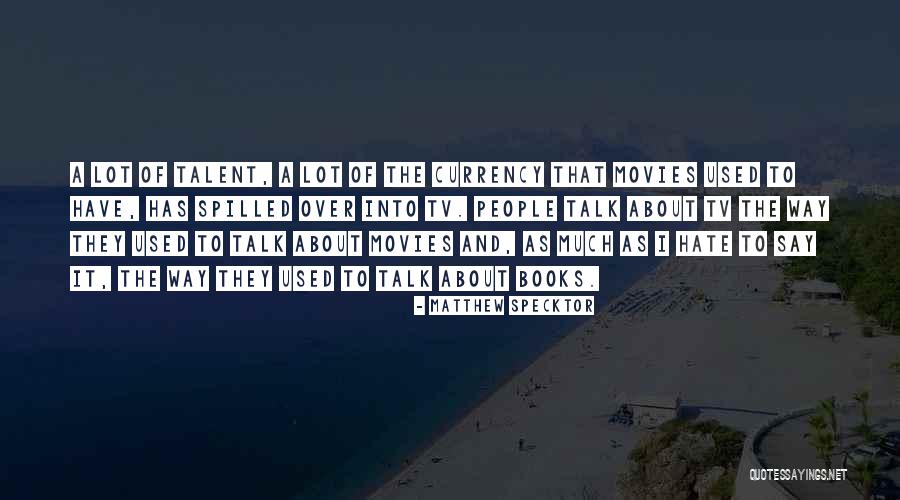 Books Over Movies Quotes By Matthew Specktor Books Over Movies Quotes By Matthew Specktor