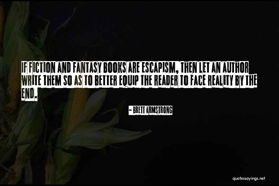Books Philosophy Quotes By Brett Armstrong Books Philosophy Quotes By Brett Armstrong