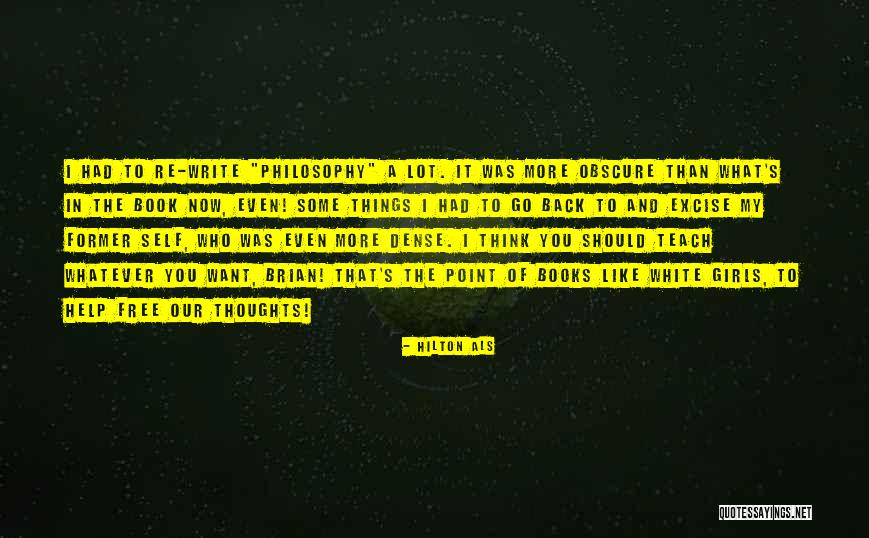 Books Philosophy Quotes By Hilton Als Books Philosophy Quotes By Hilton Als