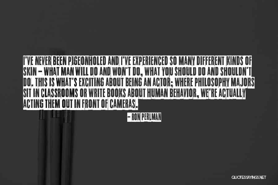 Books Philosophy Quotes By Ron Perlman Books Philosophy Quotes By Ron Perlman