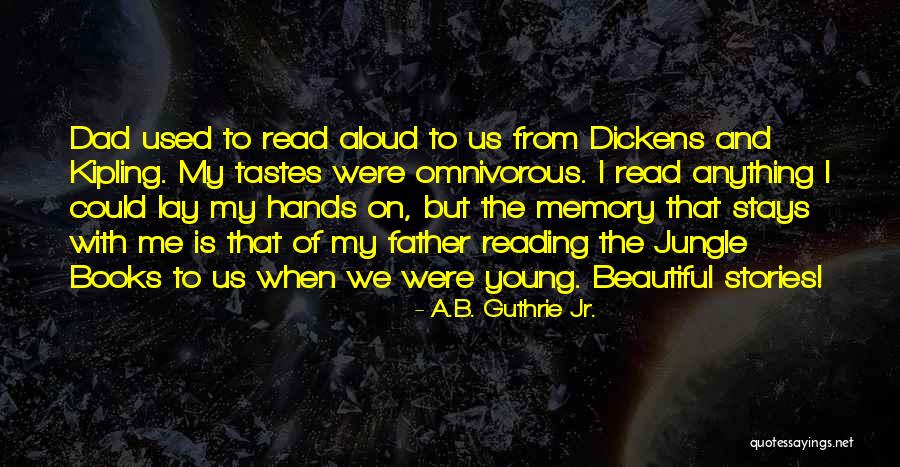 Books Quotes And Quotes By A.B. Guthrie Jr. Books Quotes And Quotes By A.B. Guthrie Jr.