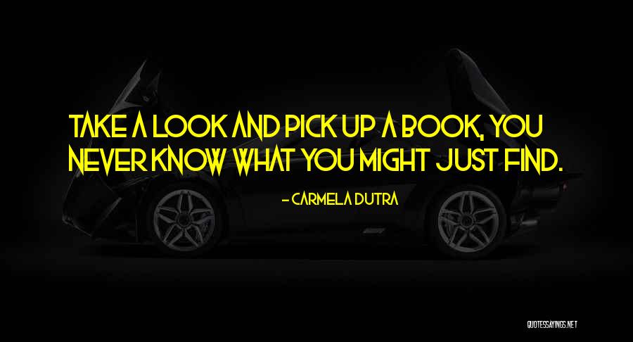 Books Quotes And Quotes By Carmela Dutra Books Quotes And Quotes By Carmela Dutra