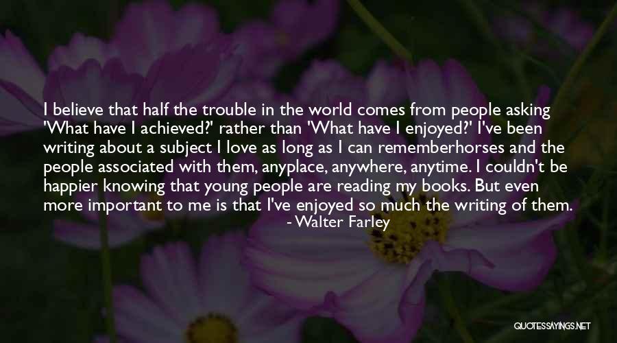 Books Quotes And Quotes By Walter Farley Books Quotes And Quotes By Walter Farley