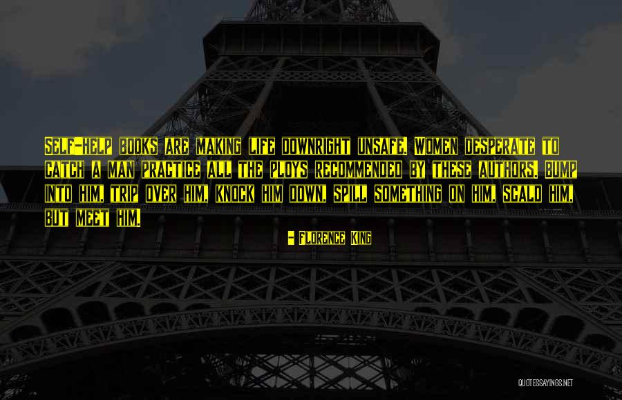 Books Self Help Quotes By Florence King Books Self Help Quotes By Florence King