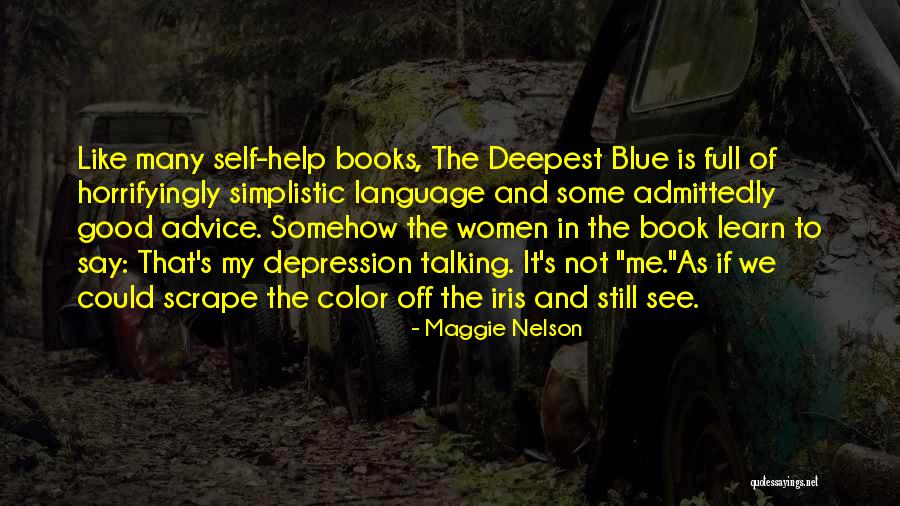 Books Self Help Quotes By Maggie Nelson Books Self Help Quotes By Maggie Nelson