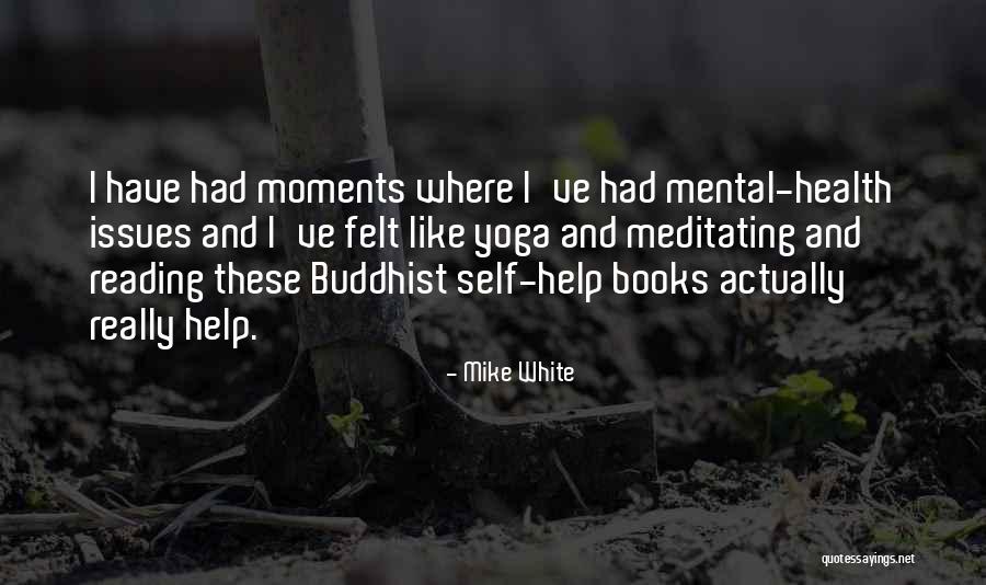 Books Self Help Quotes By Mike White Books Self Help Quotes By Mike White