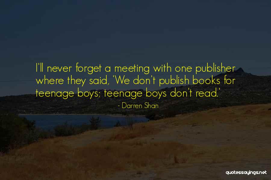 Books She Ll Never Read Quotes By Darren Shan Books She Ll Never Read Quotes By Darren Shan