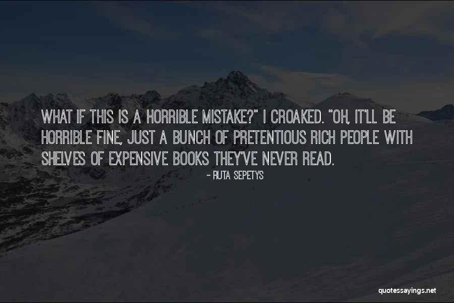 Books She Ll Never Read Quotes By Ruta Sepetys Books She Ll Never Read Quotes By Ruta Sepetys