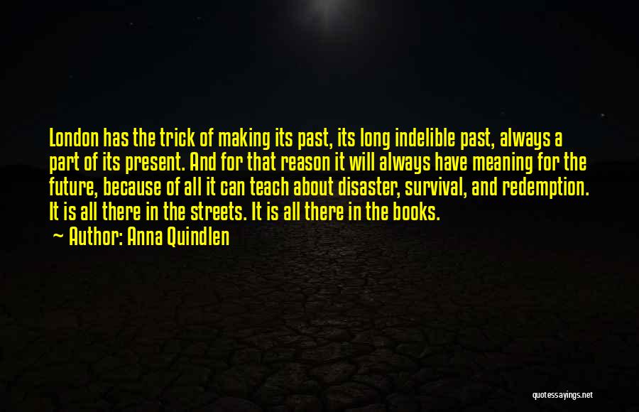 Books Teaching Lessons Quotes By Anna Quindlen