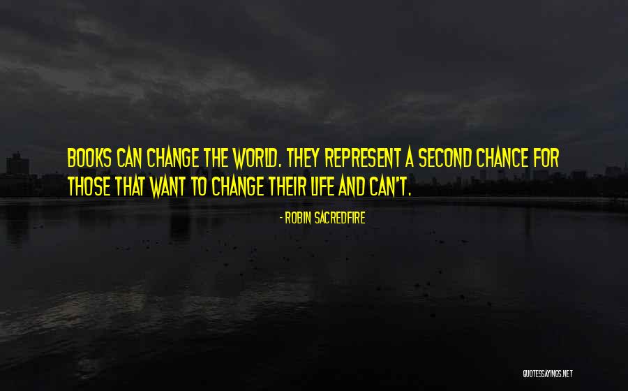 Books That Can Change Life Quotes By Robin Sacredfire Books That Can Change Life Quotes By Robin Sacredfire