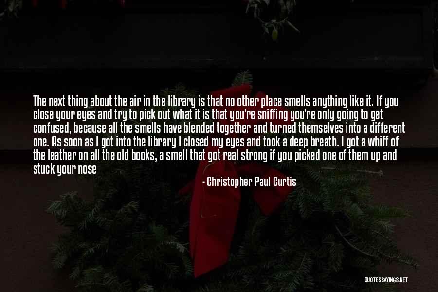 Books That Have Deep Quotes By Christopher Paul Curtis