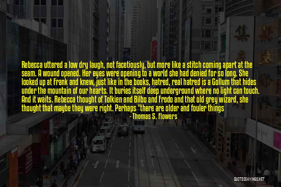 Books That Have Deep Quotes By Thomas S. Flowers