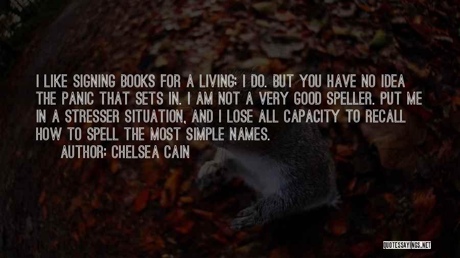 Books That Have Good Quotes By Chelsea Cain