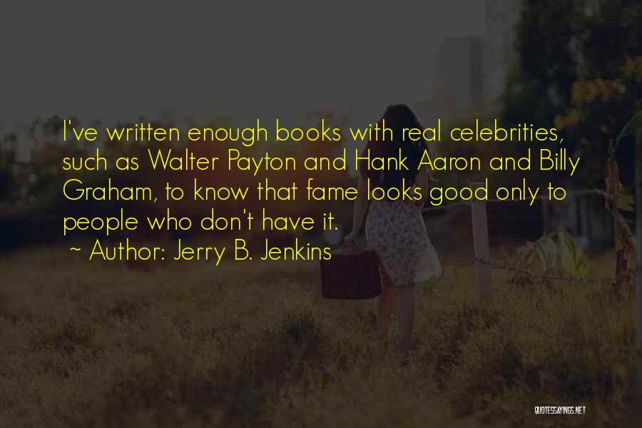 Books That Have Good Quotes By Jerry B. Jenkins