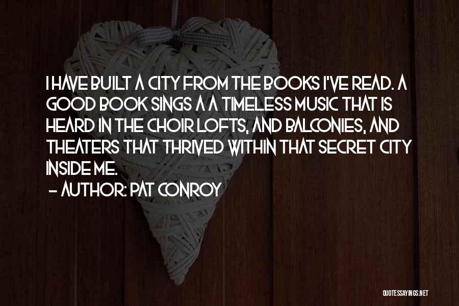 Books That Have Good Quotes By Pat Conroy