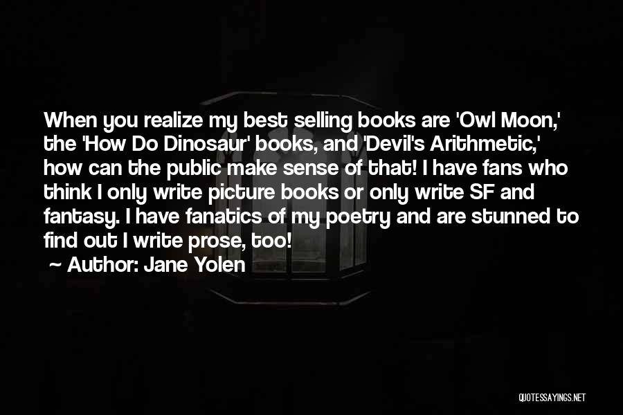 Books That Make You Think Quotes By Jane Yolen
