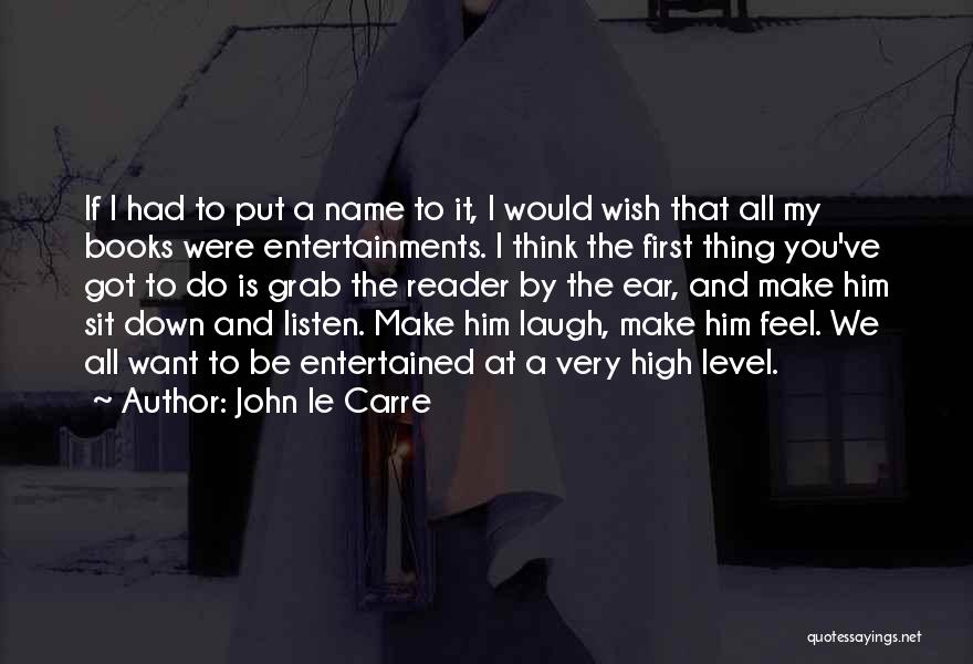 Books That Make You Think Quotes By John Le Carre