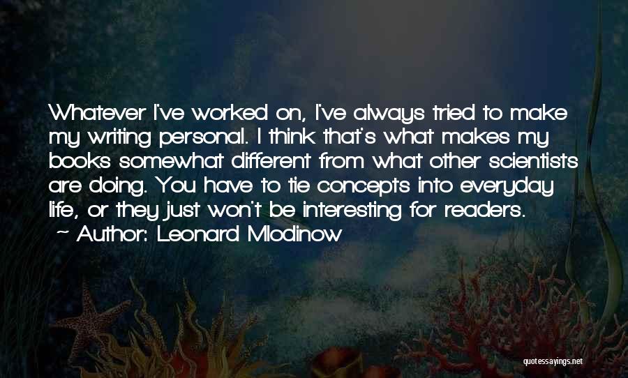 Books That Make You Think Quotes By Leonard Mlodinow