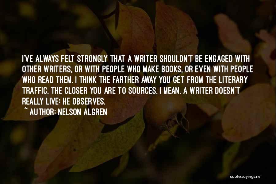 Books That Make You Think Quotes By Nelson Algren