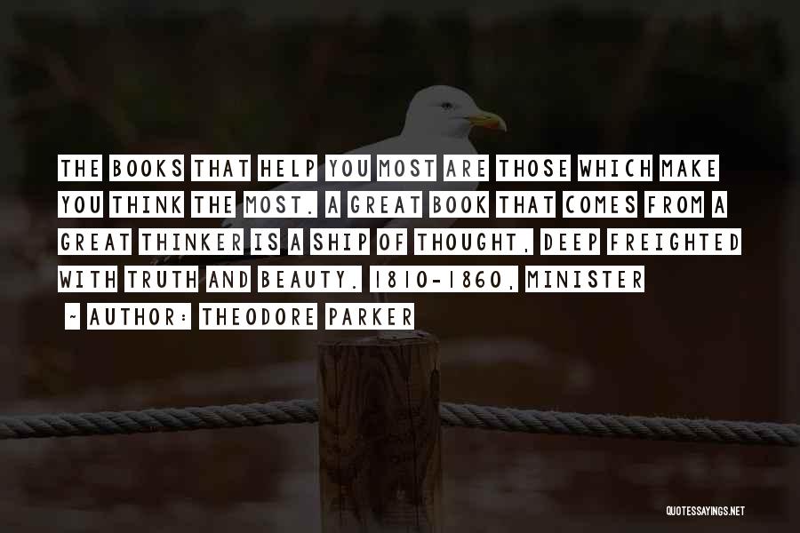Books That Make You Think Quotes By Theodore Parker