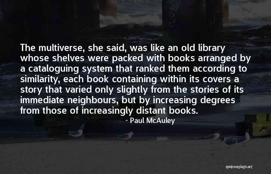 Books That Quotes By Paul McAuley Books That Quotes By Paul McAuley