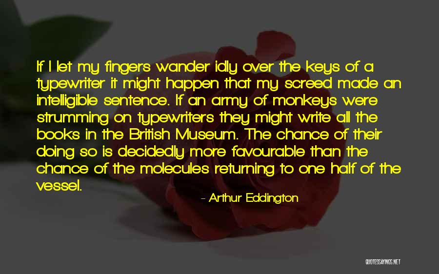 Books That Were Made Quotes By Arthur Eddington Books That Were Made Quotes By Arthur Eddington