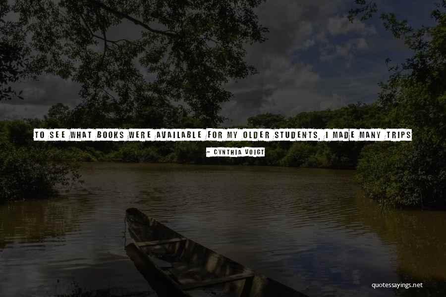 Books That Were Made Quotes By Cynthia Voigt Books That Were Made Quotes By Cynthia Voigt