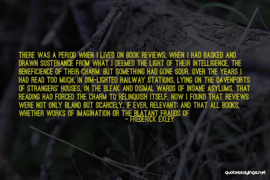 Books That Were Made Quotes By Frederick Exley Books That Were Made Quotes By Frederick Exley