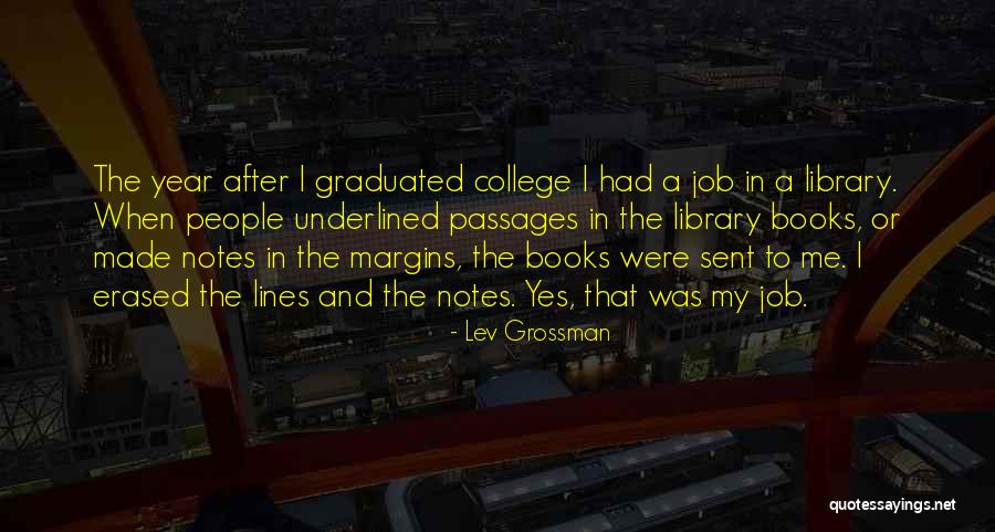 Books That Were Made Quotes By Lev Grossman Books That Were Made Quotes By Lev Grossman