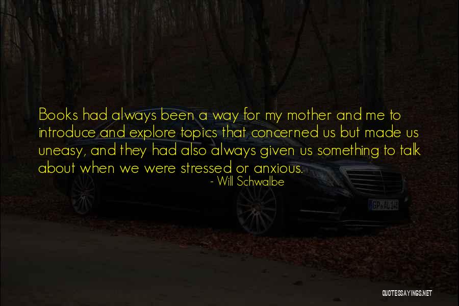 Books That Were Made Quotes By Will Schwalbe Books That Were Made Quotes By Will Schwalbe