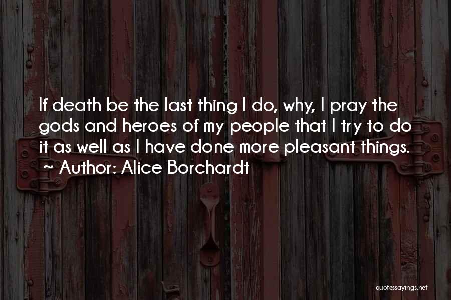 Books The Last Hour Quotes By Alice Borchardt