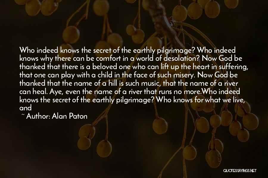 Books The Secret Quotes By Alan Paton