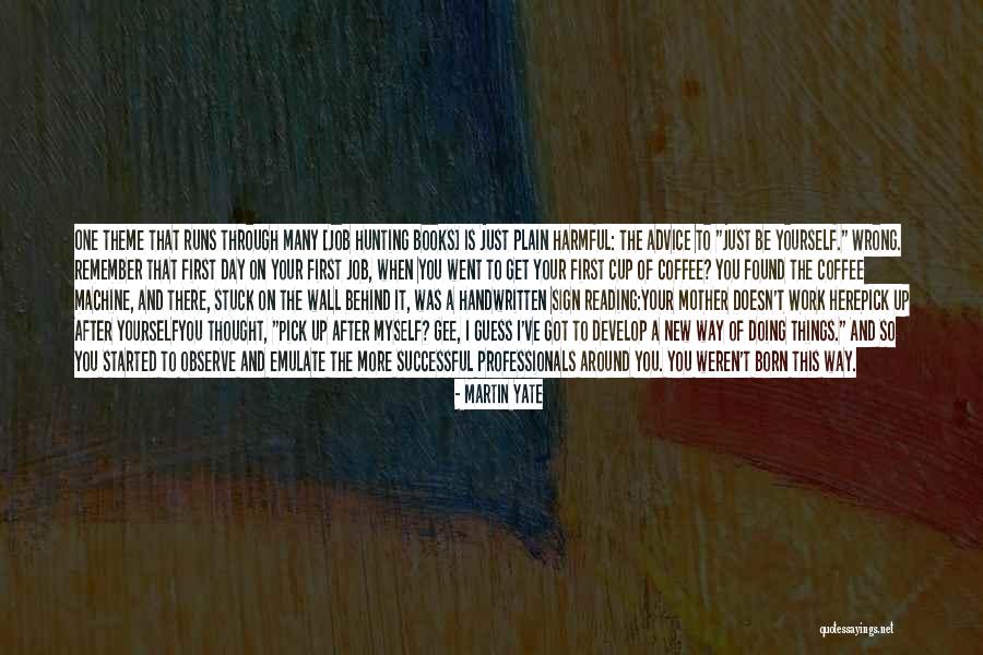 Books Theme Quotes By Martin Yate Books Theme Quotes By Martin Yate