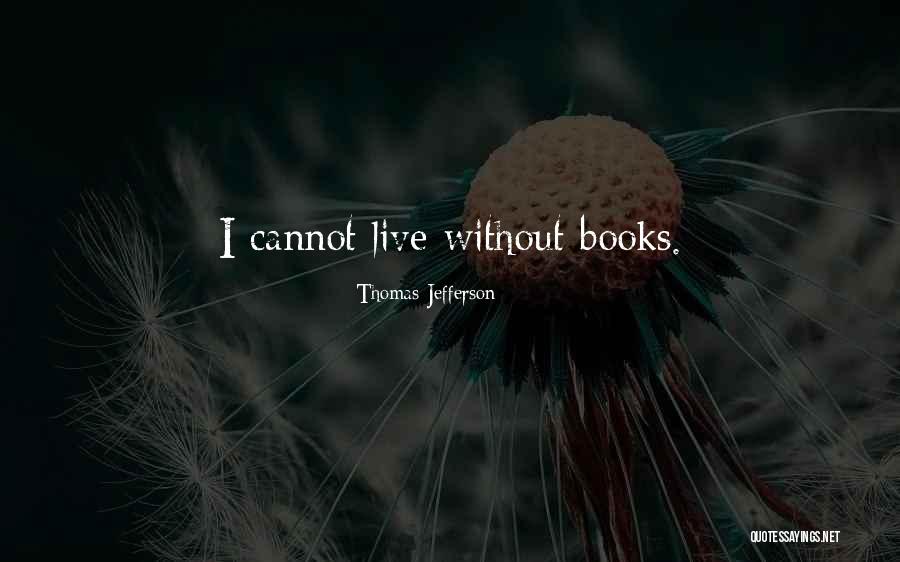 Books Thomas Jefferson Quotes By Thomas Jefferson Books Thomas Jefferson Quotes By Thomas Jefferson