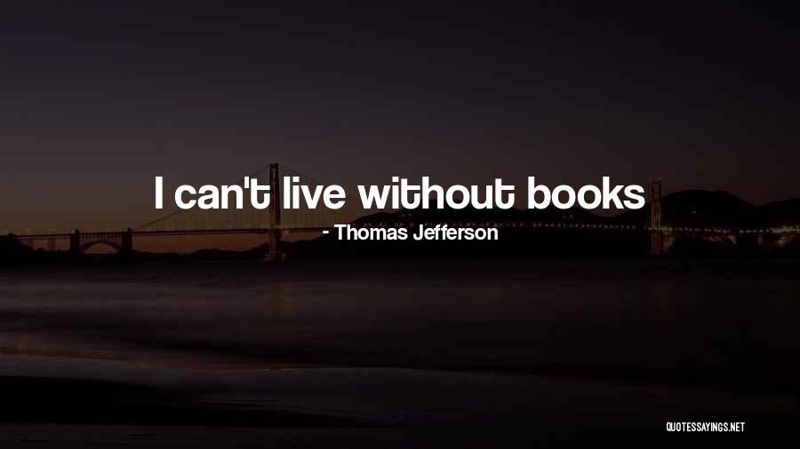 Books Thomas Jefferson Quotes By Thomas Jefferson Books Thomas Jefferson Quotes By Thomas Jefferson