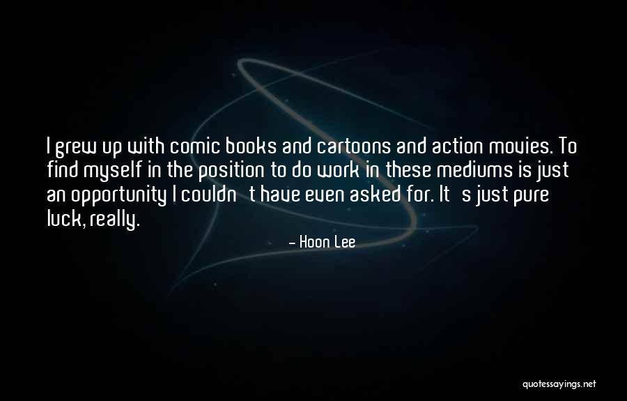 Books To Movies Quotes By Hoon Lee Books To Movies Quotes By Hoon Lee