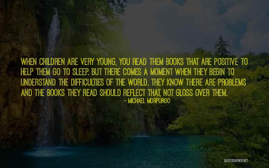 Books To Read Quotes By Michael Morpurgo Books To Read Quotes By Michael Morpurgo