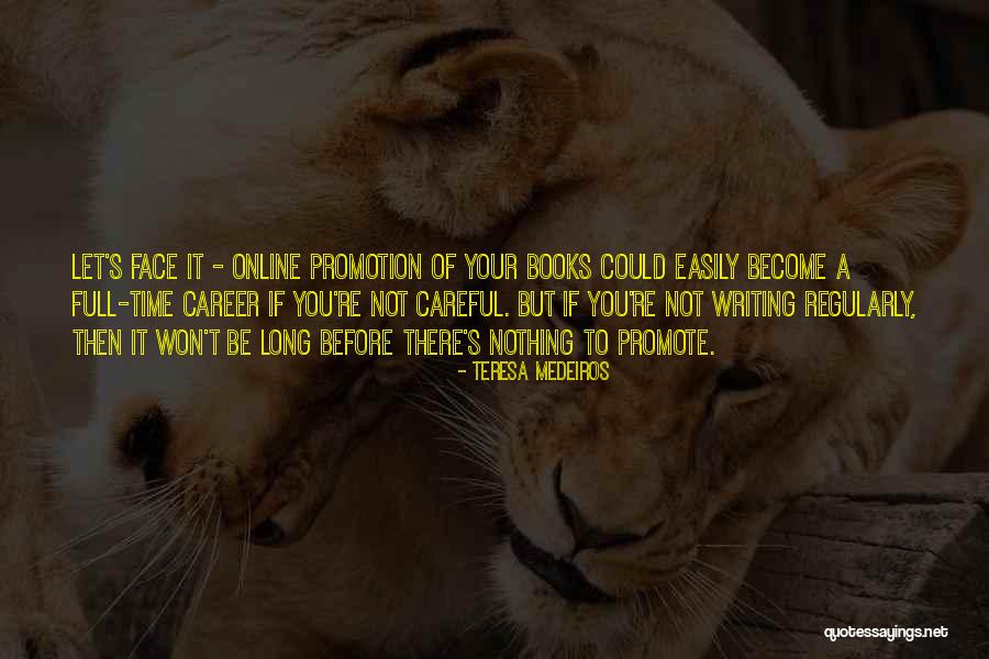 Books Who Won Quotes By Teresa Medeiros Books Who Won Quotes By Teresa Medeiros