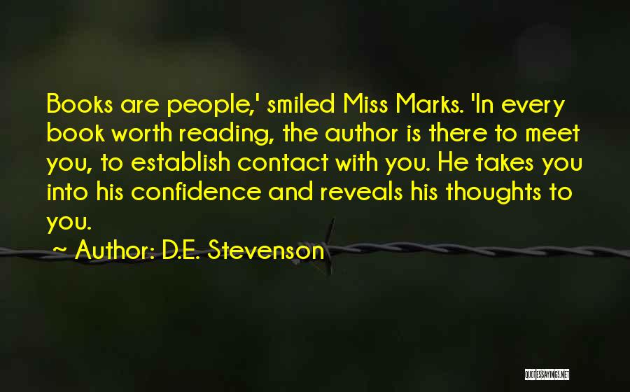 Books Worth Reading Quotes By D.E. Stevenson
