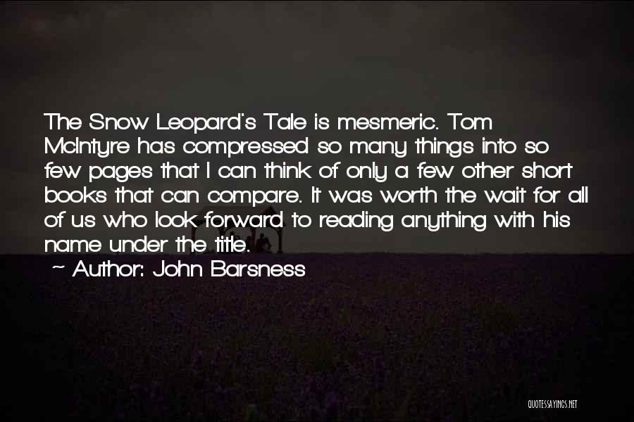 Books Worth Reading Quotes By John Barsness