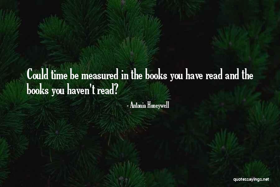 Books You Quotes By Antonia Honeywell Books You Quotes By Antonia Honeywell