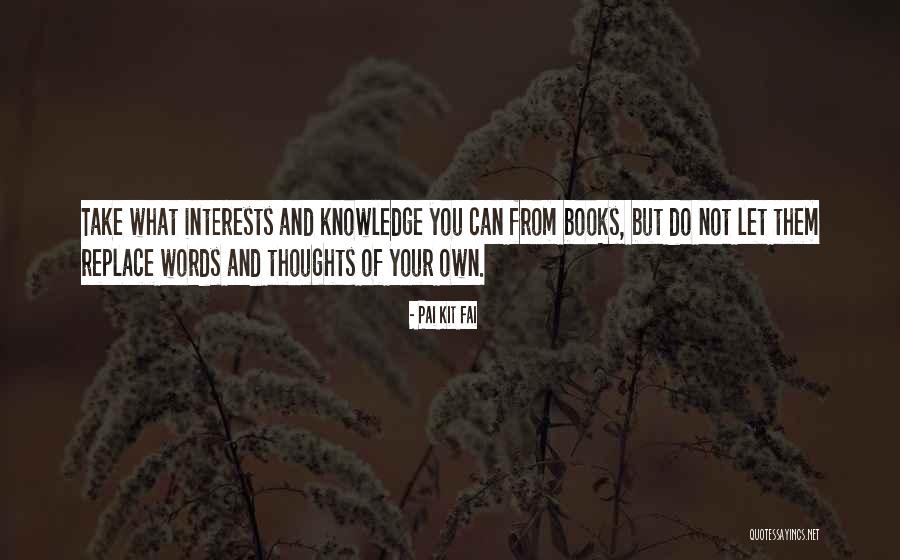 Books You Quotes By Pai Kit Fai Books You Quotes By Pai Kit Fai