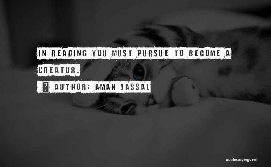 Books You Read Quotes By Aman Jassal