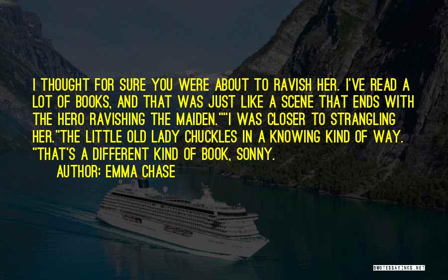 Books You Read Quotes By Emma Chase