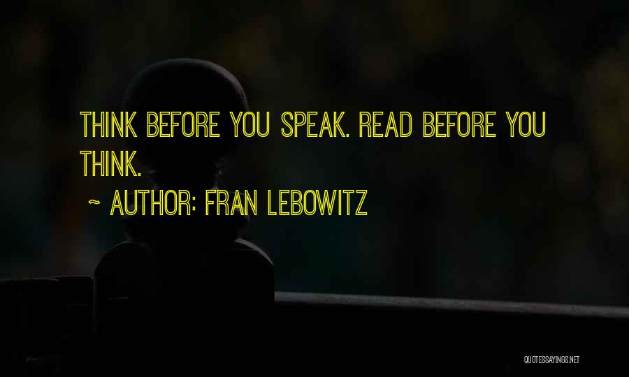 Books You Read Quotes By Fran Lebowitz