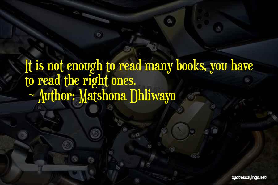 Books You Read Quotes By Matshona Dhliwayo