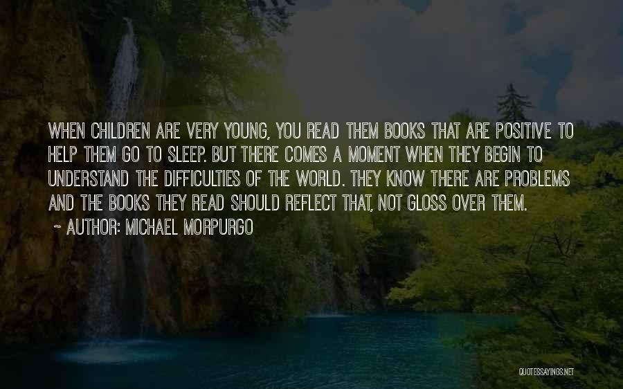 Books You Read Quotes By Michael Morpurgo