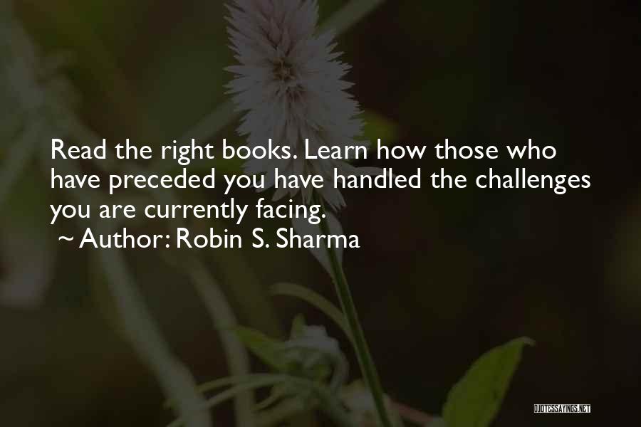 Books You Read Quotes By Robin S. Sharma